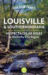 Five-Star Trails: Louisville & Southern Indiana - Valerie Askren