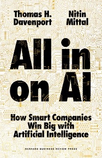 All-in On AI - Thomas H. Davenport, Nitin Mittal