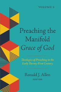 Preaching the Manifold Grace of God, Volume 2 - 