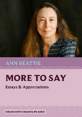 More to Say - Ann Beattie