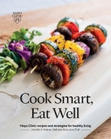 Cook Smart, Eat Well - Jennifer A. Welper