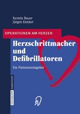 Herzschrittmacher und Defibrillatoren - Kerstin Bauer, Jürgen Ennker