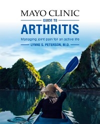 Mayo Clinic Guide to Arthritis - Lynne S. Peterson