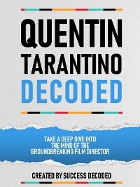 Quentin Tarantino Decoded -  Success Decoded