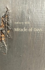 Miracle of Days - Anthony Mills