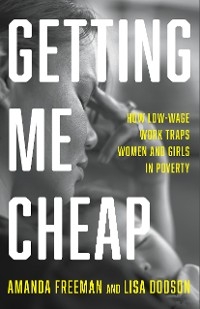 Getting Me Cheap -  Lisa Dodson,  Amanda Freeman