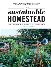 The Sustainable Homestead - Angela Ferraro-Fanning