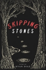 Skipping Stones - Ryan Diaz