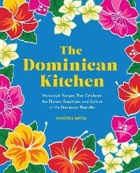 Dominican Kitchen -  Vanessa Mota