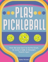 Play Pickleball -  Sydney Steinaker