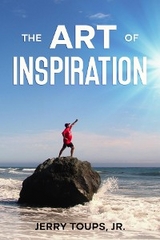 Art of Inspiration -  Jerry Toups