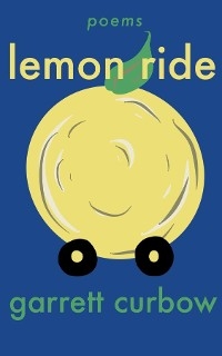 Lemon Ride -  Garrett Curbow