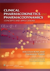 Clinical Pharmacokinetics and Pharmacodynamics - Rowland, Malcolm; Tozer, Thomas N.