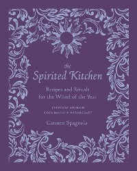 Spirited Kitchen -  Carmen Spagnola