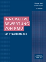 Innovative Bewertung von KMU - Thomas Barth, Dietmar Ernst, Stefan Marx