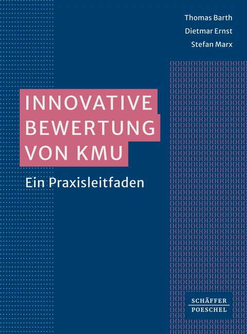 Innovative Bewertung von KMU - Thomas Barth, Dietmar Ernst, Stefan Marx