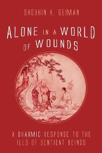 Alone in a World of Wounds -  Shodhin K. Geiman