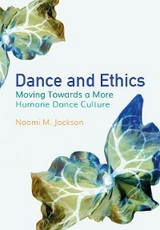 Dance and Ethics -  Naomi M. Jackson