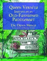 Queen Vernita Journeys on an Old Fashioned Paddleboat -  Dr. Dawn Menge