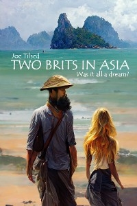 Two Brits In Asia -  Joe Tilsed