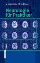 Neurologie für Praktiker - V. Limmroth, H.C. Diener