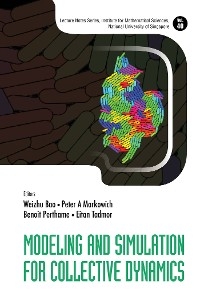 MODELING AND SIMULATION FOR COLLECTIVE DYNAMICS - 