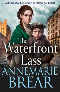 The Waterfront Lass -  AnneMarie Brear