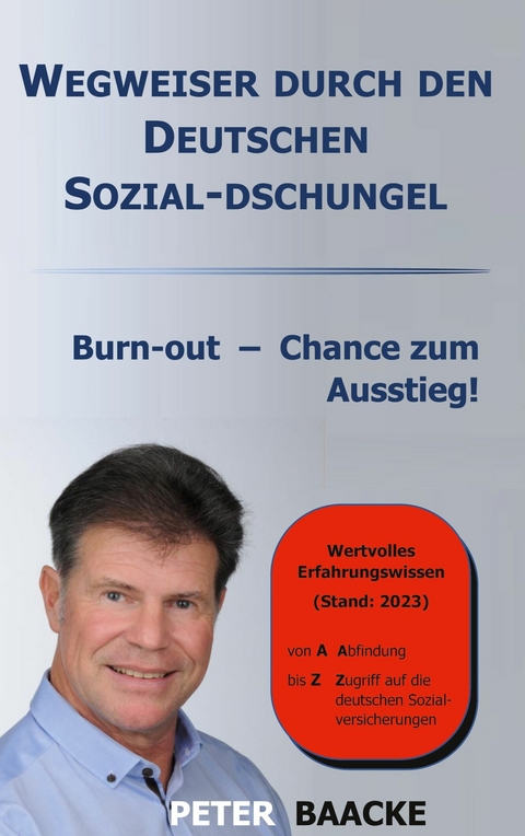 Wegweiser durch den deutschen Sozial-Dschungel - Peter Baacke