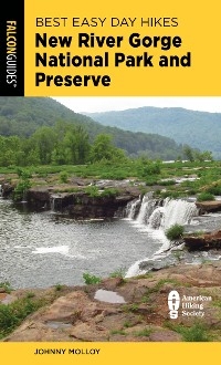 Best Easy Day Hikes New River Gorge National Park and Preserve -  Johnny Molloy