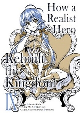 How a Realist Hero Rebuilt the Kingdom (Manga) Volume 9 -  Dojyomaru