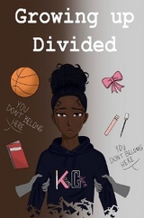 Growing Up Divided - Kasia Cunningham