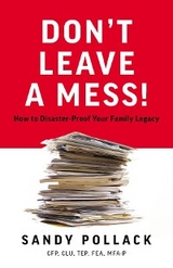 Don't Leave a Mess! -  Sandy Pollack