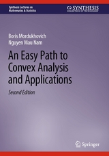 An Easy Path to Convex Analysis and Applications - Boris Mordukhovich, Nguyen Mau Nam