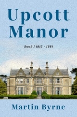 Upcott Manor - Martin Byrne