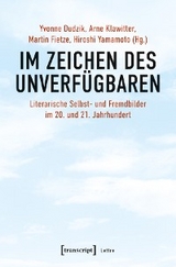 Im Zeichen des Unverfügbaren - 