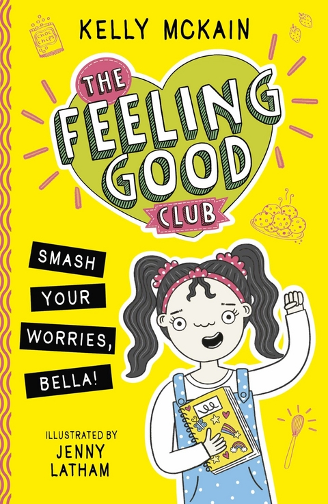 Smash Your Worries, Bella! -  Kelly Mckain