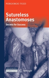 Sutureless Anastomoses - Piergiorgio Tozzi