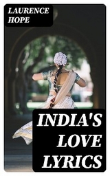 India's Love Lyrics - Laurence Hope