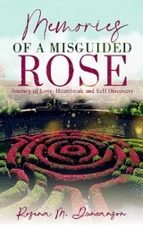 Memories of A Misguided Rose - Rosena Duncanson