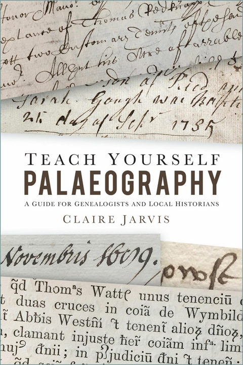 Teach Yourself Palaeography -  Claire Jarvis