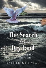 The Search for Dry Land - Katherine Dylan