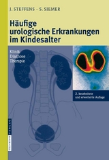 Häufige urologische Erkrankungen im Kindesalter - Joachim Steffens, Stefan Siemer