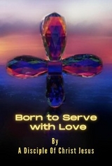 Born to Serve with Love -  Michael Petrosino