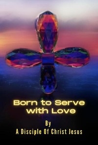 Born to Serve with Love -  Michael Petrosino