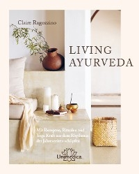 LIVING AYURVEDA - Claire Ragozzino