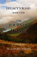 Journey Home -  M. Daniel Smith