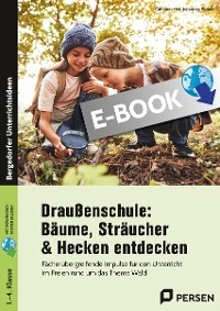 Draußenschule: Bäume, Sträucher & Hecken entdecken - Johannes Plotzki, Cathleen Heil