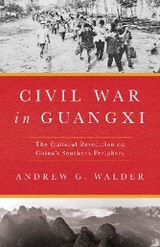 Civil War in Guangxi - Andrew G. Walder