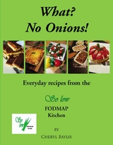 What! No Onions? - Cheryl Baylis