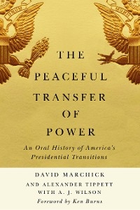 Peaceful Transfer of Power -  David Marchick,  Alexander Tippett,  A. J. Wilson